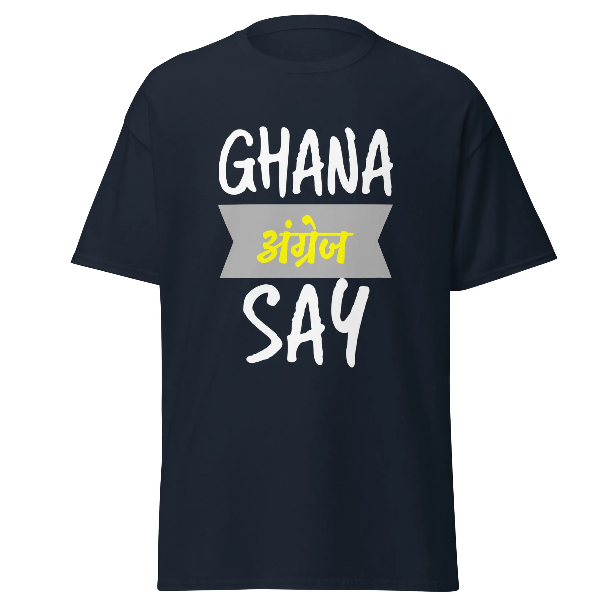 Ghana Angrej Say Men's classic tee